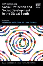 Elgar Handbooks in Social Policy and Welfare- Handbook on Social Protection and Social Development in the Global South