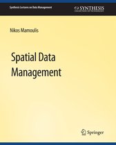 Synthesis Lectures on Data Management- Spatial Data Management