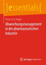 essentials- Abweichungsmanagement in der pharmazeutischen Industrie