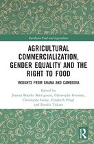 Earthscan Food and Agriculture- Agricultural Commercialization, Gender Equality and the Right to Food