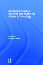 Advanced Nursing Practice and Nurse-Led Clinics in Oncology