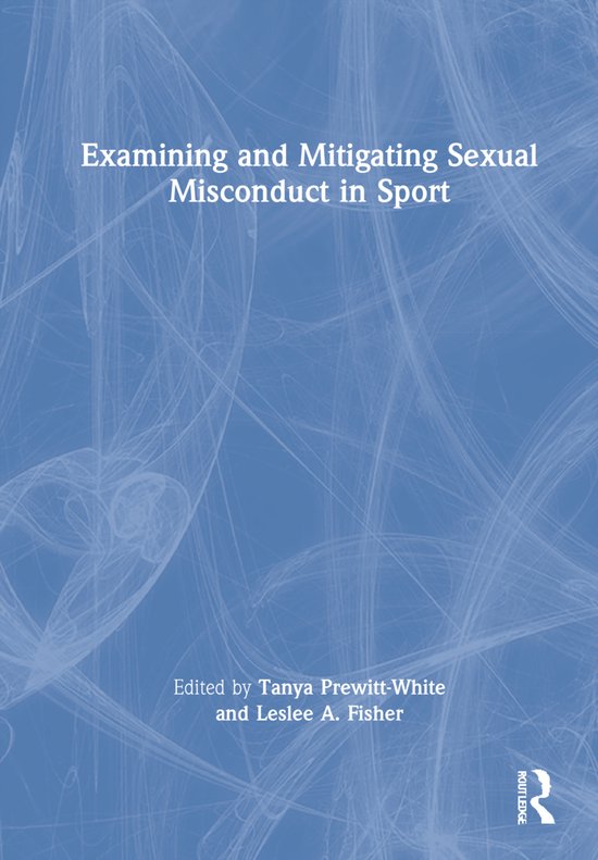Examining and Mitigating Sexual Misconduct in Sport - cover