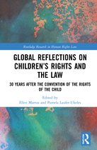 Routledge Research in Human Rights Law- Global Reflections on Children’s Rights and the Law