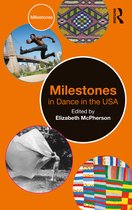 Milestones- Milestones in Dance in the USA