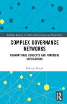 Routledge Research in Public Administration and Public Policy- Complex Governance Networks