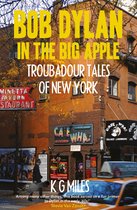 Troubadour Tales 2 - Bob Dylan in the Big Apple