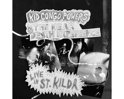Kid Congo Powers & The Near Death Experience - Live In St. Kilda (LP)