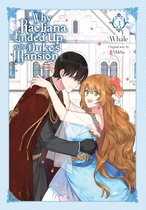 Why Raeliana Ended Up at the Duke's Mansion 3 - Why Raeliana Ended Up at the Duke's Mansion, Vol. 3