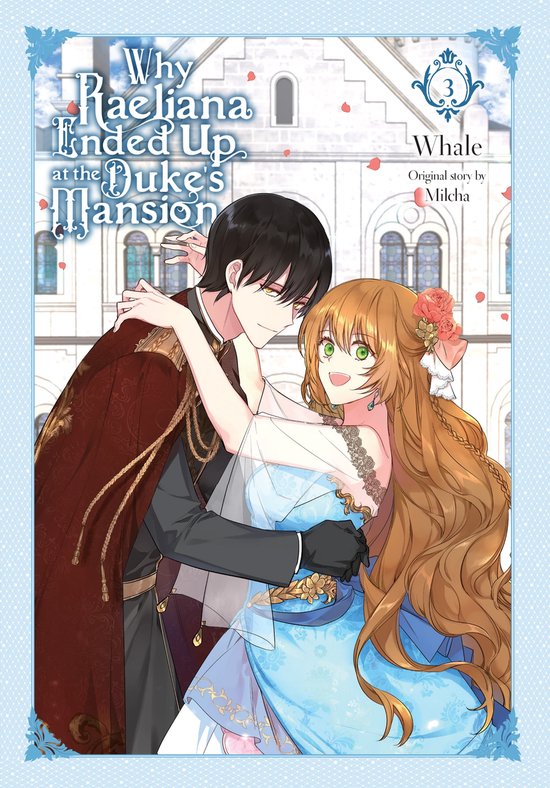Why Raeliana Ended Up At The Duke's Mansion Vol 9 Why Raeliana Ended Up at the Duke's Mans - Why Raeliana Ended Up at the