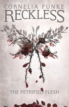 Reckless 1 - Reckless I: The Petrified Flesh