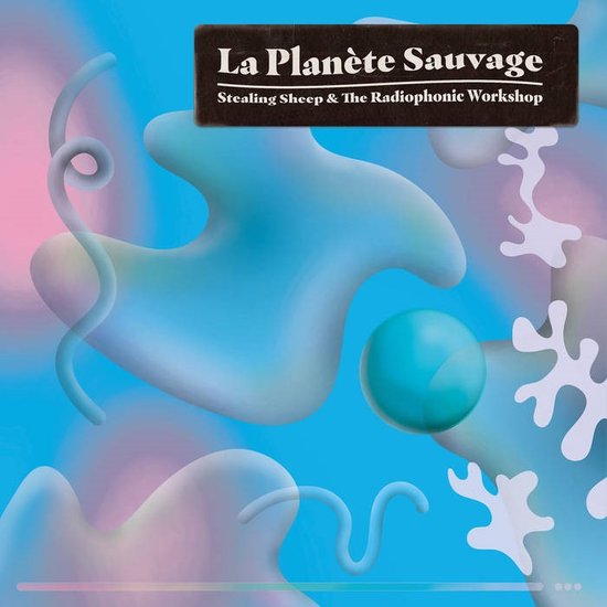 Stealing Sheep & BBC Radiophonic Workshop - La Planète Sauvage (2 LP) (Coloured Vinyl) (Limited Edition)
