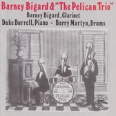 Barney Bigard & The Pelican Trio - Barney Bigard And The Pelican Trio (CD)