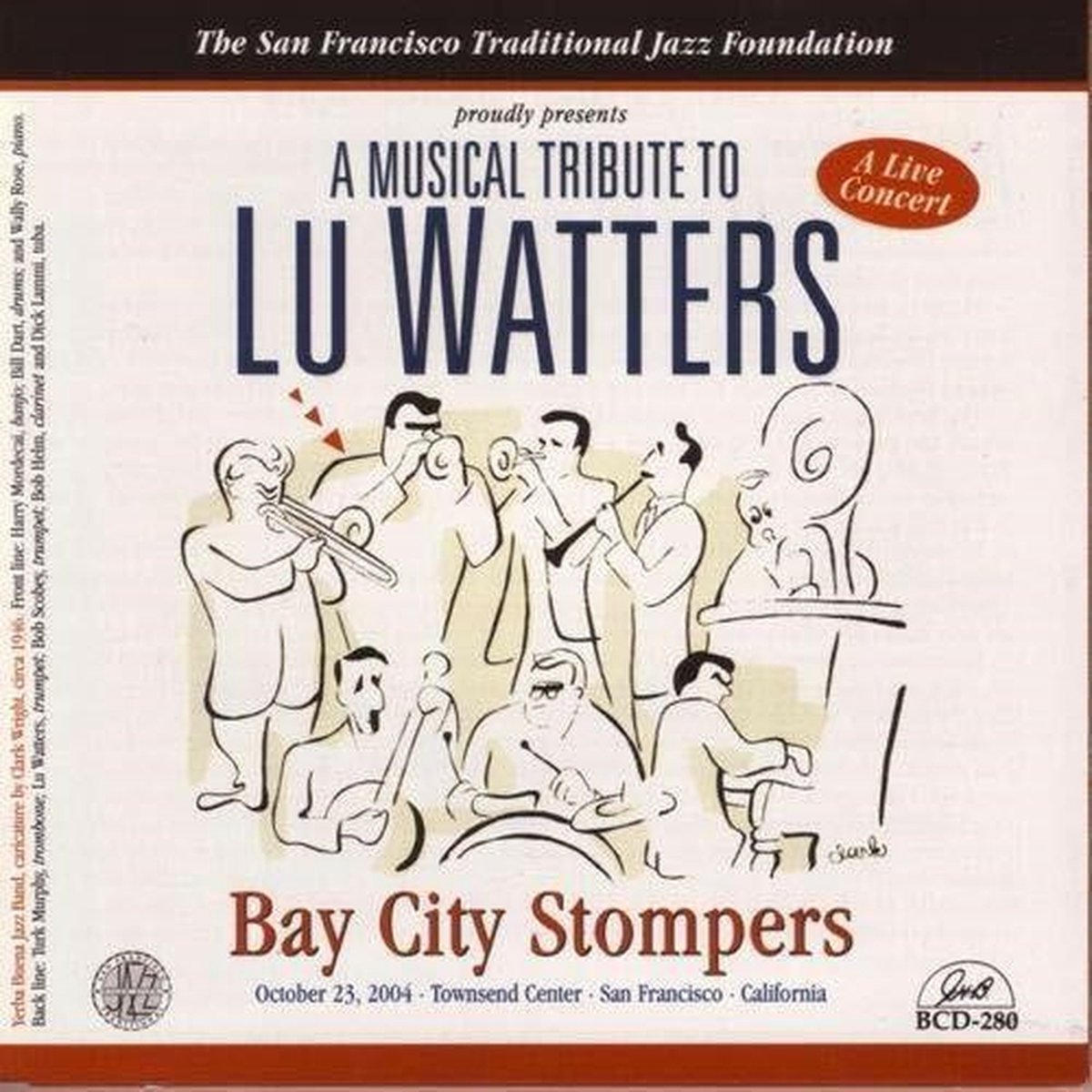 Bay City Stompers - A Musical Tribute To Lu Watters - A Live Concert (CD)