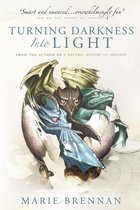 A Natural History of Dragons 6 - Turning Darkness into Light
