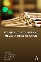 Anthem Global Media and Communication Studies- Political Discourse and Media in Times of Crisis