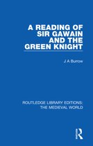 Routledge Library Editions: The Medieval World-A Reading of Sir Gawain and the Green Knight