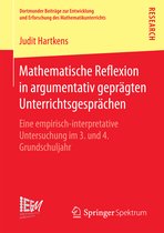 Dortmunder Beiträge zur Entwicklung und Erforschung des Mathematikunterrichts- Mathematische Reflexion in argumentativ geprägten Unterrichtsgesprächen