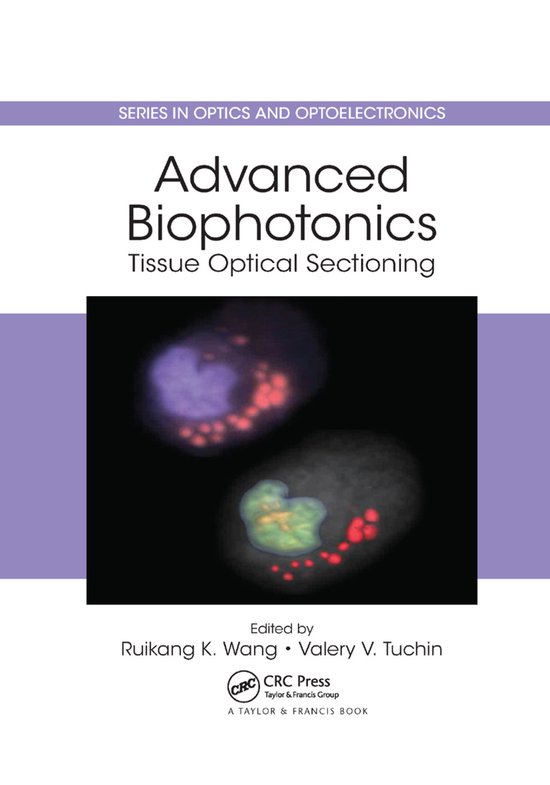 Series in Optics and Optoelectronics Advanced Biophotonics