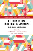 Routledge Studies on Religion in Africa and the Diaspora- Religion-Regime Relations in Zimbabwe
