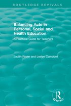 Routledge Revivals- Balancing Acts in Personal, Social and Health Education