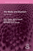 Routledge Revivals-The Media and Disasters
