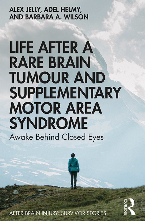 Life After a Rare Brain Tumour and Supplementary Motor Area  ... - cover