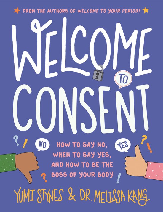 Boekcover met de titel 'WELCOME TO CONSENT' in grote witte letters. Ernaast een slotje en een tekstballon met 'TO'. Er zijn handen met duim omhoog en omlaag.