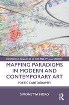 Routledge Advances in Art and Visual Studies- Mapping Paradigms in Modern and Contemporary Art