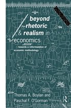 Beyond Rhetoric and Realism in Economics