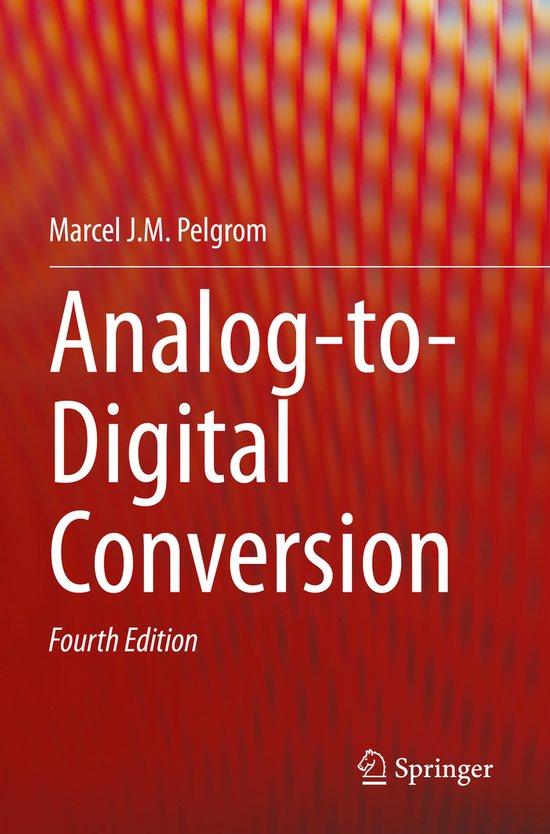 AnalogtoDigital Conversion 9783030908102 Marcel J.M. Pelgrom