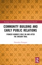 Routledge New Directions in PR & Communication Research- Community Building and Early Public Relations