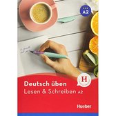 Deutsch üben. Lesen et Schreiben A2