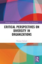 Routledge Studies in Organizational Change & Development- Critical Perspectives on Diversity in Organizations