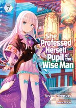 She Professed Herself Pupil of the Wise Man (Light Novel)- She Professed Herself Pupil of the Wise Man (Light Novel) Vol. 7
