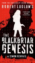 A Blackbriar Novel- Robert Ludlum's The Blackbriar Genesis