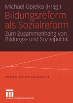 Perspektiven der Sozialpolitik- Bildungsreform als Sozialreform