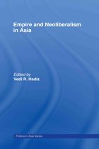 Politics in Asia- Empire and Neoliberalism in Asia