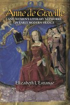 Gallica- Anne de Graville and Women's Literary Networks in Early Modern France
