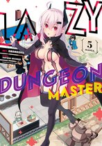 Lazy Dungeon Master (Manga)- Lazy Dungeon Master (Manga) Vol. 5
