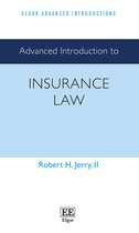 Elgar Advanced Introductions series- Advanced Introduction to Insurance Law