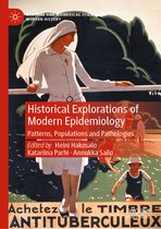 Medicine and Biomedical Sciences in Modern History- Historical Explorations of Modern Epidemiology