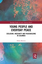 Routledge Studies in Latin American Politics- Young People and Everyday Peace