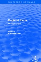 Routledge Revivals: Routledge Encyclopedias of the Middle Ages- Routledge Revivals: Medieval Iberia (2003)