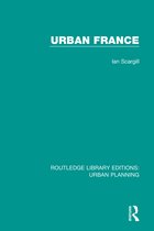 Routledge Library Editions: Urban Planning- Urban France