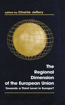 Routledge Studies in Federalism and Decentralization-The Regional Dimension of the European Union
