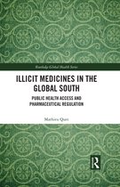 Routledge Global Health Series- Illicit Medicines in the Global South