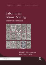 Islamic Business and Finance Series- Labor in an Islamic Setting