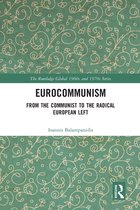 The Routledge Global 1960s and 1970s Series- Eurocommunism