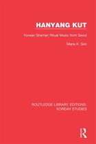 Routledge Library Editions: Korean Studies- Hanyang Kut