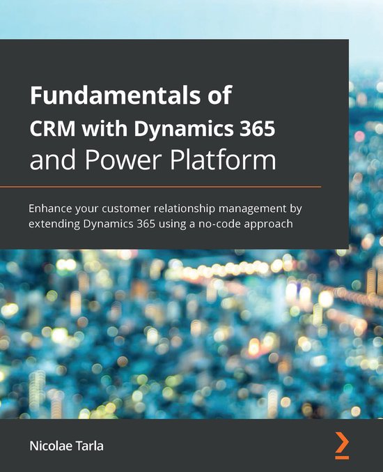 Fundamentals of CRM with Dynamics 365 and Power Platform - cover